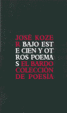 BAJO ESTE CIEN OTROS POEMAS