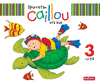 OPORRETAN CAILLOU ETA BIOK. 3 URTE