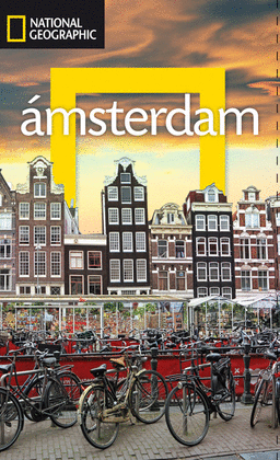 GUIA DE VIAJE AMSTERDAM -NATIONAL GEOGRAPHIC (ED. 2015)