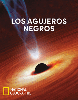 AGUJEROS NEGROS, LOS