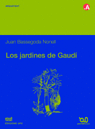 LOS JARDINES DE GAUDI