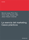 LA ESENCIA DEL MARKETING. CASOS PRACTICOS