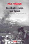 IDEALISTAS BAJO LAS BALAS