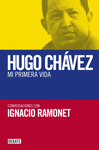 MI PRIMERA VIDA.HUGO CHAVEZ