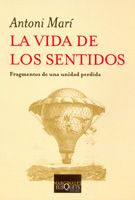 LA VIDA DE LOS SENTIDOS