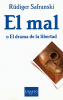 EL MAL O EL DRAMA DE LA LIBERTAD