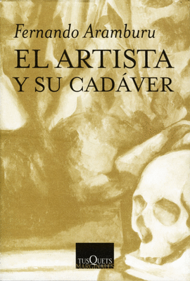 EL ARTISTA Y SU CADAVER