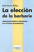 LA ELECCION DE LA BARBARIE