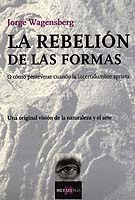 LA REBELION DE LAS FORMAS