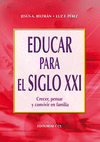 EDUCAR PARA EL SIGLO XXI. CRECER, PENSAR Y CONVIVIR EN FAMILIA