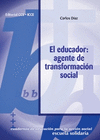 EDUCADOR: AGENTE DE TRANSFORMACION SOCIAL