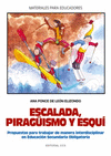 ESCALADA,PIRAGUISMO Y ESQUI