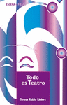 TODO ES TEATRO