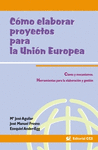 COMO ELABORAR PROYECTOS PARA LA UNION EUROPEA