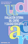 EVALUACION EXTERNA DEL CENTRO Y LA CALIDAD EDUCATIVA