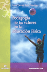 PEDAGOGIA DE LOS VALORES EN EDUCACION FISICA