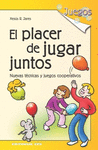PLACER DE JUGAR JUNTOS, EL. (NUEVO)