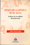 EVALUAR LA LENGUA EN EL AULA.ANALISIS DE NECESIDADES DEL PREOFESO