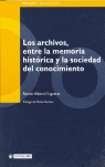 LOS ARCHIVOS, ENTRE LA MEMORIA HISTORICA Y LA SOCIEDAD CONOCIMIEN