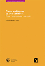 EDUCAR EN TIEMPOS DE INCERTIDUMBRE.