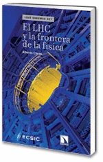 LHC Y LA FRONTERA DE LA FISICA EL