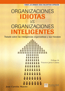 ORGANIZACIONES IDIOTAS VS ORGANIZAXIONES INTELIGENTES