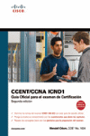 CCENT/CCNA ICND1. GUIA OFICIAL PARA EL EXAMEN DE CERTIFICACION