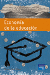 ECONOMIA DE LA EDUCACION