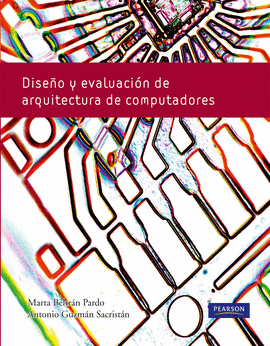 DISEO Y EVALUACION DE ARQUITECTURAS DE COMPUTADORAS