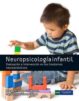 NEUROPSICOLOGÍA INFANTIL. EVALUACIÓN E INTERVENCIÓN EN LOS TRASTORNOS NEUROEVOLU