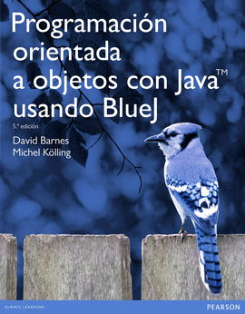 PROGRAMACIN ORIENTADA A OBJETOS CON JAVA USANDO BLUEJ 5ED