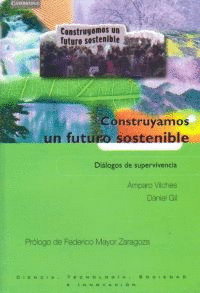 CONSTRUYAMOS UN FUTURO SOSTENIBLE.DIALOGOS DE SUPERVIVENCIA