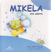 MIKELA ETA ELURRA