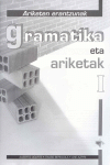 GRAMATIKA ETA ARIKETAK 1 -ARIKETEN ERANTZUNAK