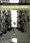 PASEANDO BARCELONA 20 ITINERARIOS PARA NO PERDERSE