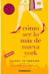 COMO SER LO MAS DE NUEVA YORK -BEST SELLER