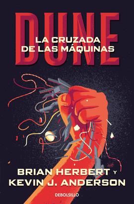 DUNE: LA CRUZADA DE LAS MAQUINAS -BEST SELLER