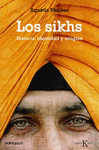 LOS SIKHS - HISTORIA  IDENTIDAD Y RELIGION