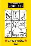 EL BUENO DE CUTLAS. ESTO NO ES UN COMIC