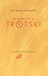 LOS LTIMOS DAS DE TROTSKI