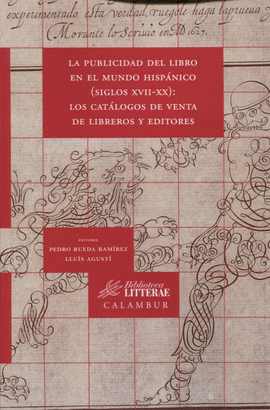 LA PUBLICIDAD DEL LIBRO EN EL MUNDO HISPNICO (SIGLOS XVII-XX): LOS CATLOGOS VE