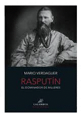 RASPUTIN EL DOMINADOR DE MUJERES