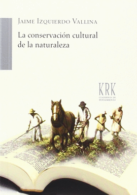 LA CONSERVACIN CULTURAL DE LA NATURALEZA