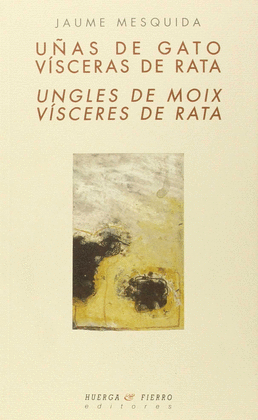 UAS DE GATO VISCERAS DE RATA /UNGLES DE MOIX VISCERES DE RATA