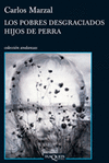 LOS POBRES DESGRACIADOS HIJOS DE PERRA -AN 739