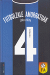 JOKO ZIKINA FUTBOLZALE AMORRATUAK 4