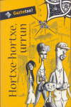 HORTXE-HORTXE, URRUN