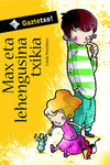 MAX ETA LEHENGUSINA TXIKIA
