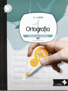 ORTOGRAFIA DBH 1, IKASLEAREN MATERIALA