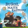 BURGI, MAITE ZAITUGU!